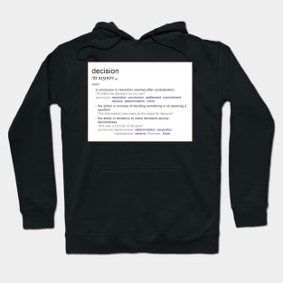 What is the meaning of decision ? Hoodie